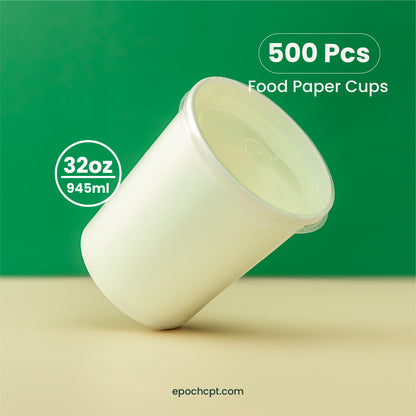 32 oz | White Double Poly-Coated Paper Food Cup | Large Soup & Food Cup | 500 pcs