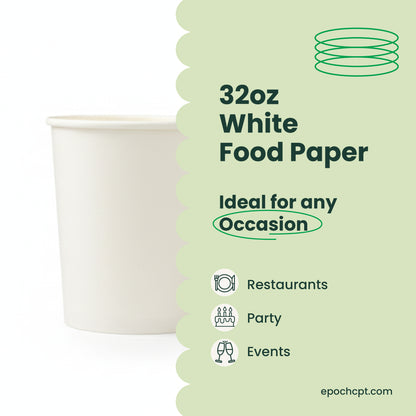 32 oz | White Double Poly-Coated Paper Food Cup | Large Soup & Food Cup | 500 pcs