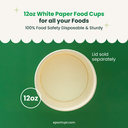12 oz | White Double Poly-Coated Paper Food Cup | Disposable Soup Cup | 500 pcs